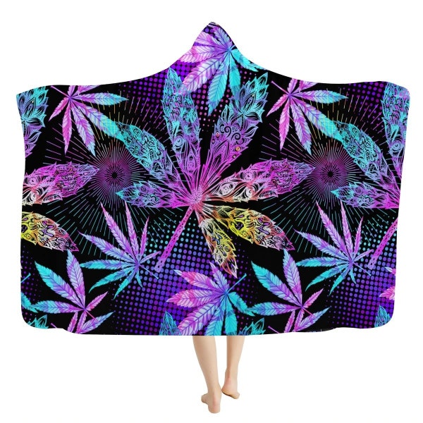 Trippy Cannabis Hooded Blanket - Stoner Hoodie, Psychedelic Weed, Marijuana High Vibes Festival, Vibrant Cloak, Wearable Blanket