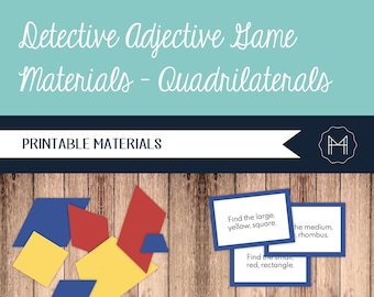The Detective Adjective Game- Quadrilaterals