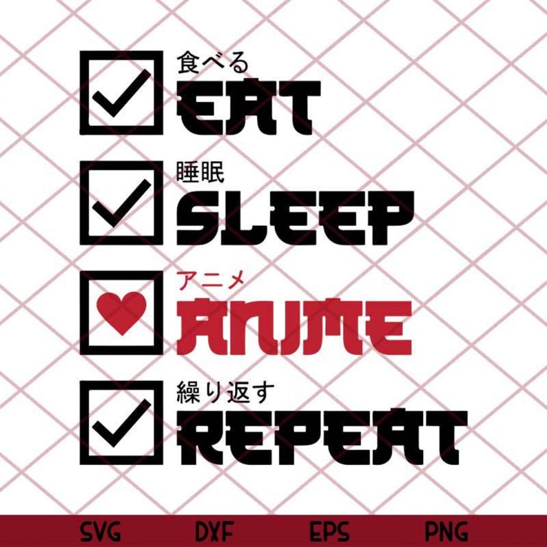 Download Eat Sleep Anime Repeat SVG Funny Japanese Manga Gift Svg ...