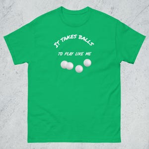 It Takes Balls To Play, Golf Lover&#39;s T Shirt, Custom Golf Apparel, Aesthetic Men’s Golf Shirt, Golfing Pullover, Golf Gift for Her