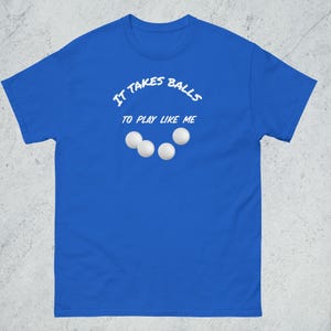 It Takes Balls To Play, Golf Lover&#39;s T Shirt, Custom Golf Apparel, Aesthetic Men’s Golf Shirt, Golfing Pullover, Golf Gift for Her