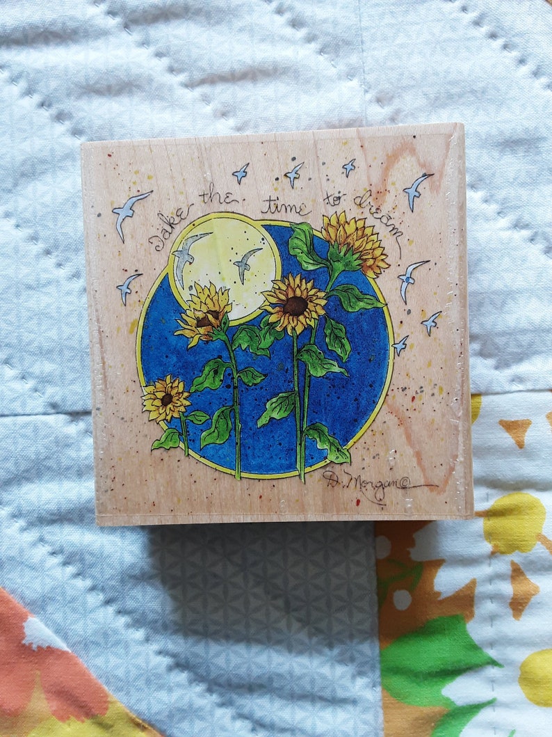 Stamps Happen Inc #60038 Morgan Sunflowers Take Time To Dream Rubber Stamp,D