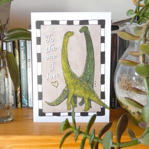 To The One I Love - Greetings Card - Valentines - Anniversary - Dinosaurs - Illustration - Free UK Shipping