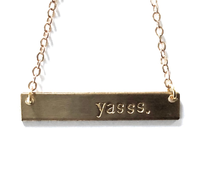 yas queen gift YASSS necklace personalized gold bar yas kween custom gold bar necklace yassss