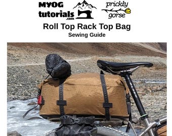 Roll Top Rack Top Bag PDF Sewing Guide Pattern Instructions. MYOG, DIY Outdoor Gear. Ultralight Bicycle Touring Bikepacking
