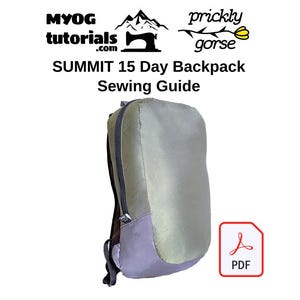 Summit 15 Litre Ultralight Backpack PDF Sewing Guide Pattern Instructions. MYOG, DIY Outdoor Gear, Backpacking Thru Hike