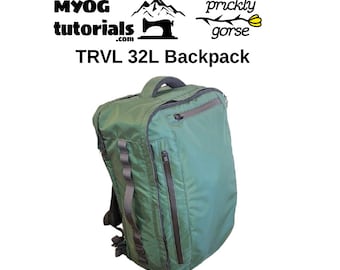 TRVL32 Travel Backpack Sewing Guide: Pattern + Instructions. 32 Litre Onebag EDC, MYOG, DIY Outdoor Gear, Backpacking Climbing Crag Bag