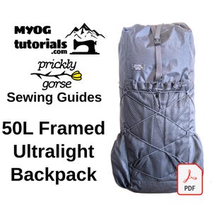 50L 超軽量フレームバックパック PDF 縫製ガイド パターン説明。MYOG、DIY アウトドア ギア、バックパッキング スルー ハイク
