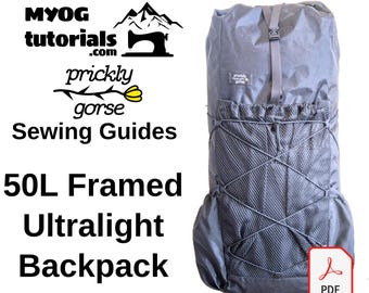 May include: A gray 50L framed ultralight backpack with a mesh back panel and adjustable straps. The backpack is designed for hiking and camping. The image includes the text "MYOG tutorials.com prickly gorse Sewing Guides 50L Framed Ultralight Backpack" and a PDF icon.
