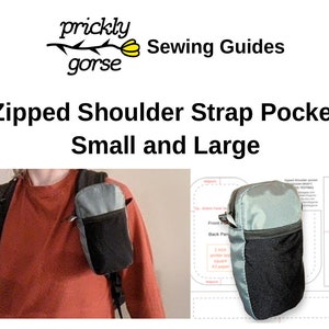 May include: A gray and black zipped shoulder strap pocket, shown on a person and as a pattern. The text reads "Zipped Shoulder Strap Pocket Small and Large" and "Sewing Guides".