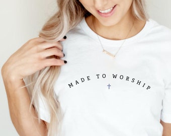 Made to Worship Christian Graphic Shirts, Christian Apparel, Cool Jesus Shirt, Christian Clothing, Christian Shirt, Praise Worship Tees