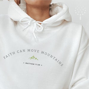 Faith Can Move Mountain Moletom com capuz cristão, Faith Hoodie, Fé, Vestuário cristão, Camisetas cristãs Faith, Moletons legais de Jesus, Mateus 17:20