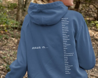 Jesus is (Names of God) Cool Christian Graphic Hoodies| Names of God Christian Hoodie| Christian Apparel| Cool Jesus Hoodies| Unisex Hoodies