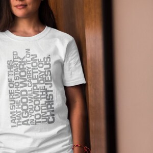 Coole grafische shirts Bijbeltekst, christelijke kleding, religieuze kleding, op geloof gebaseerd T-shirt, voor vrouwen en mannen, Jezus-shirts, Filippenzen 1:6