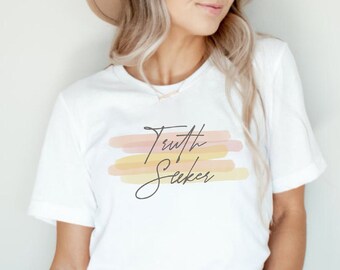 Truth Seeker Shirt, Christian Shirts, Christian Apparel, Religious Clothing, Gift for Moms Shirt, Jesus Tee, Bible Tshirts, Church T
