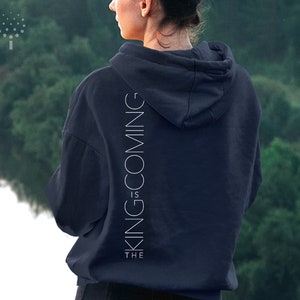 The King is Coming Cool Christian Graphic Hoodies, The King is Coming Christian Hoodie, Vestuário cristão, Cool Jesus Hoodies, Mulheres e homens