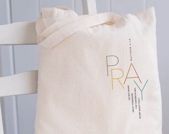 Pray Christian Tote Bags, Bible Scripture Tote Bag, Organic Cotton Bag, Vegan Tote bag, Cool Graphic Eco Bag, Jesus Canvas bag, Matthew 6:34