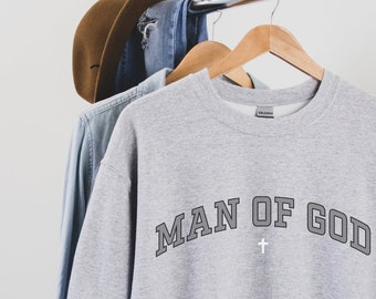 Man of God Christian Sweatshirts, Man of God Pastor&#39;s Sweatshirt Gift, Christian Apparel, Christian Clothing, Cool Graphic Jesus Shirts