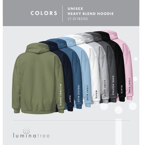 May include: A unisex heavy blend hoodie in ten different colours: light pink, black, dark heather, sport grey, white, light blue, indigo blue, navy, military green. The hoodie is shown from the back. The text "UNISEX HEAVY BLEND HOODIE LT-G18500" is at the top of the image. The text "COLORS" is at the top left of the image. The text "luminatree" is at the bottom left of the image.