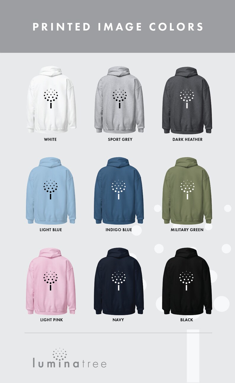 May include: Nine different color hoodies with a white tree design on the back. The colors are white, sport grey, dark heather, light blue, indigo blue, military green, light pink, navy, and black.