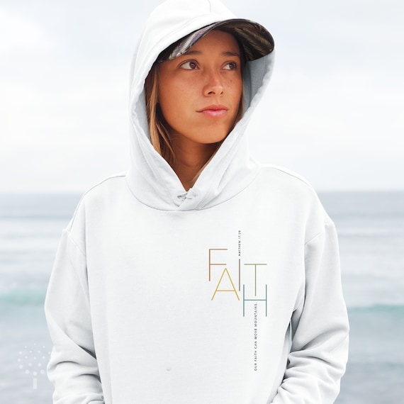 Faith Bible Verse Cool Christian Hoodie Christian Apparel Scripture Hoodies Cool Jesus Graphic Hoodies Christian Shirts Matthew 17 20 Etsy
