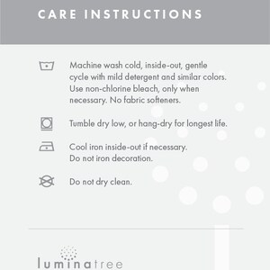 May include: Care instructions for a garment. Machine wash cold, inside out, gentle cycle with mild detergent and similar colours. Use non-chlorine bleach only when necessary. No fabric softeners. Tumble dry low, or hang-dry for longest life. Cool iron inside out if necessary. Do not iron decoration. Do not dry clean.
