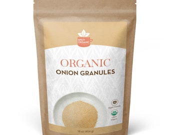 Onion Granules - Pure USDA Organic - Comes in a Resealable Pack - Great for Adding an Extra Flavor in Meat, Veggies , Sauces and Curries.
