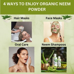 May include: Four ways to enjoy organic neem powder: hair masks, face masks, oral care, and neem shampoos. The image shows four different ways to use neem powder, with a woman applying a hair mask, a woman applying a face mask, a woman brushing her teeth, and a bottle of neem shampoo.