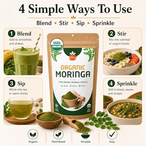 May include: A brown pouch of Organic Moringa powder with a label reading 100% Organic Moringa Powder, USDA Organic, and Spicy Organic. The image displays four usage methods: blending into smoothies, stirring into oatmeal, sipping in tea, and sprinkling on food.