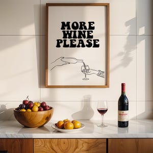 More Wine Please, Wine Print, Wine Wall Art, Wine Poster, Bar Cart Wall Art, Bar Cart Print, Alcohol Print, Funny Alcohol Quote