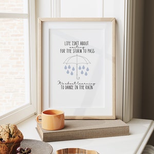 Im Leben geht es nicht darum, auf den Sturm zu warten, Tanz im Regen, Positive Affirmation, Wohnkultur, Geschenke für sie, Geschenke für ihn