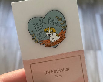 Be the person your dog thinks you are Enamel Pin. Nurse Enamel Pin, Doctor Enamel Pin, Nurse Gift, Medical Gift, Nursing Student Gift.