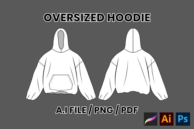May include: A black and white line drawing of an oversized hoodie with a pouch pocket. The hoodie is shown from the front and back. The text "OVERSIZED HOODIE" is at the top of the image. The text "A.I FILE / PNG / PDF" is at the bottom of the image.