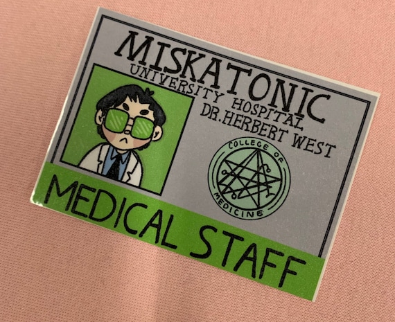 Herbert West ID Badge ~ Re-animator Miskatonic Medical Staff Mini