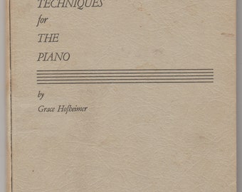 Vintage "Teaching Techniques for the Piano" by Grace Hofheimer