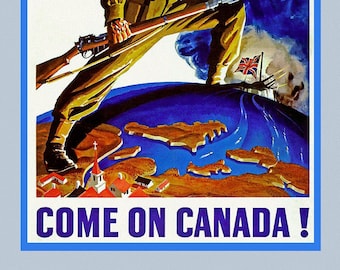 Come on Canada!, Lick Them Over there! , vintage war poster on heavy cotton canvas, 50 x 70 cm, 20 x 25&quot; approx.