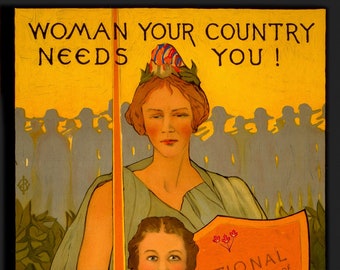 Woman your country needs you!, Canada WW I Poster,1 917 Ver. 5, on heavy cotton canvas, 27x22&quot; approx.