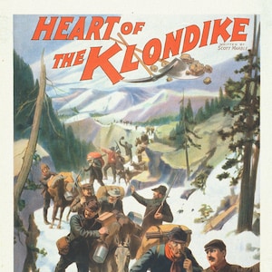 El corazón del Klondike, al otro lado del paso de Chilkoot, un libro, impresión vintage sobre lienzo, 50 x 70 cm, 20 x 25" aprox.
