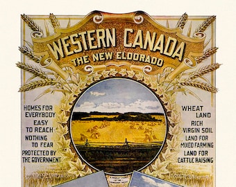 Western Canada, The New Eldorado, vintage poster on heavy cotton canvas, 22x27&quot; approx.