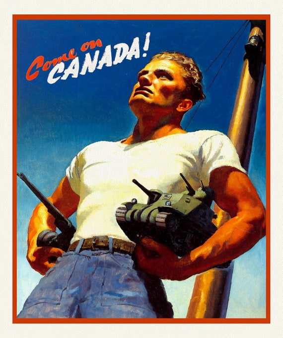 Come on Canada! Ver. II, vintage war poster on durable cotton canvas, 50 x 70 cm, 20 x 25" approx.