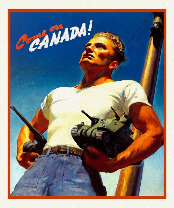 Come on Canada! Ver. II, vintage war poster on durable cotton canvas, 50 x 70 cm, 20 x 25" approx.