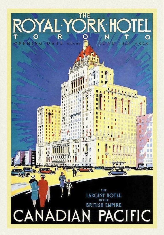 Royal York Hotel, Toronto , travel poster on heavy cotton canvas, 45 x 65 cm, 18 x 24" approx.