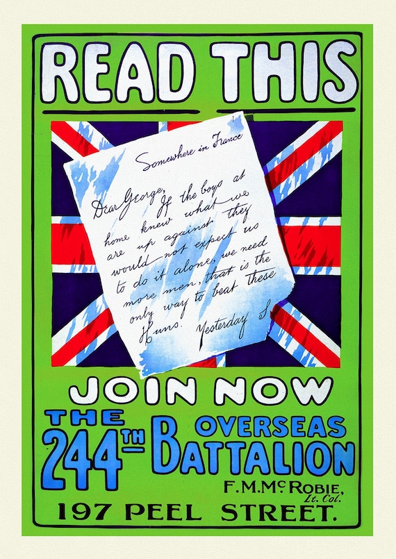 Read this! join now the 244th Overseas Battalion, 1917,  on heavy cotton canvas, 22x27" approx.