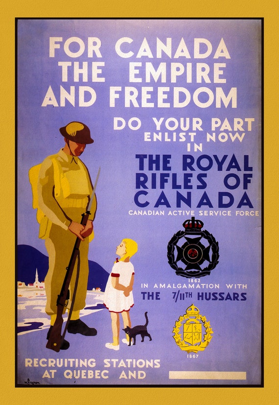 Royal Rifles of Canada, Canada WW I Poster, on heavy cotton canvas, 22x27" approx.