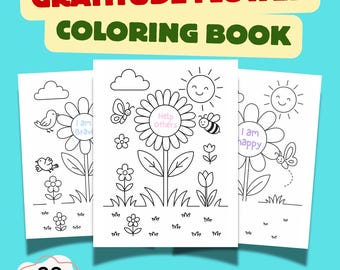 Kids Activity Printable: Gratitude Flower Coloring Book, Positive Affirmations Mindfulness Activity Pages, Kindness & Self Love PDF