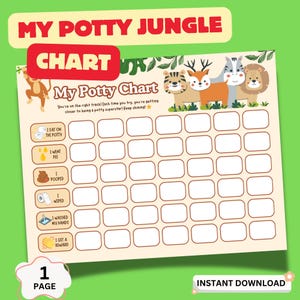May include: A potty training chart with the text "My Potty Jungle" and "Chart". The chart features a jungle theme with animal illustrations and spaces to track progress. Includes the phrases "I sat on the potty", "I went pee", "I pooped", "I wiped", "I washed my hands", and "I get a reward".