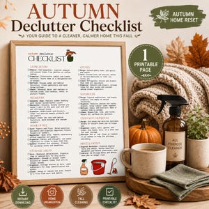 May include: A framed Autumn Declutter Checklist with sections for living room, kitchen, bedroom, bathroom, entryway, home office, and storage. Beside it sits a pumpkin, a mug, a spray bottle labeled All Purpose Cleaner, and a folded cloth.