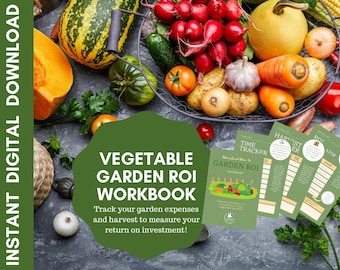 Vegetable Garden ROI Workbook and Expense Tracker | Harvest Costs and Savings