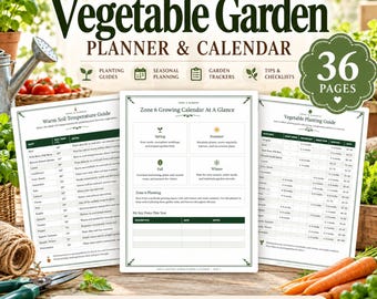 Zone 6 Vegetable Garden Planner & Calendar, Zone 6 Planting Guide, Frost Date Planner, Vegetable Garden Printable
