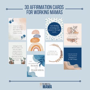 May include: A collection of 30 affirmation cards for working mothers. Each card features inspirational quotes and phrases in a minimalist design with floral and abstract illustrations. The cards are arranged on a light blue background.